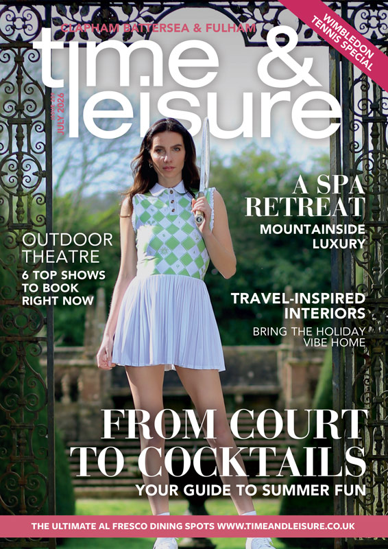 CBF-Cover-JUL26 Time & Leisure magazine Clapham, Battersea & Fulham July 2026