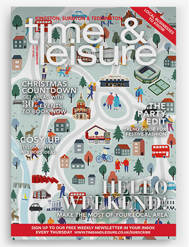 Time & Leisure magazine Kingston, Surbition & Teddington November 2026
