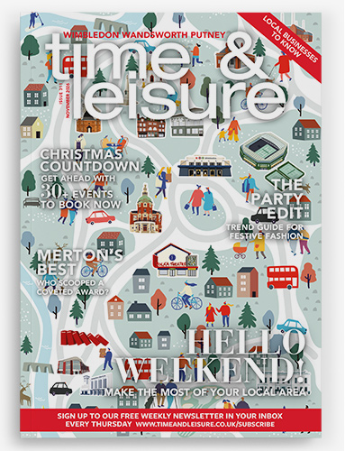 Time & Leisure magazine Wimbledon, Wandsworth, Putney & Barnes November 2026
